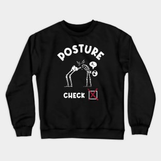 Posture Check? Crewneck Sweatshirt